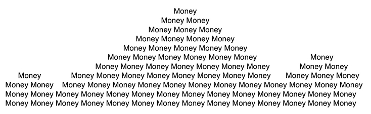 "Money" repeated to form shape of mountains – black text on white background