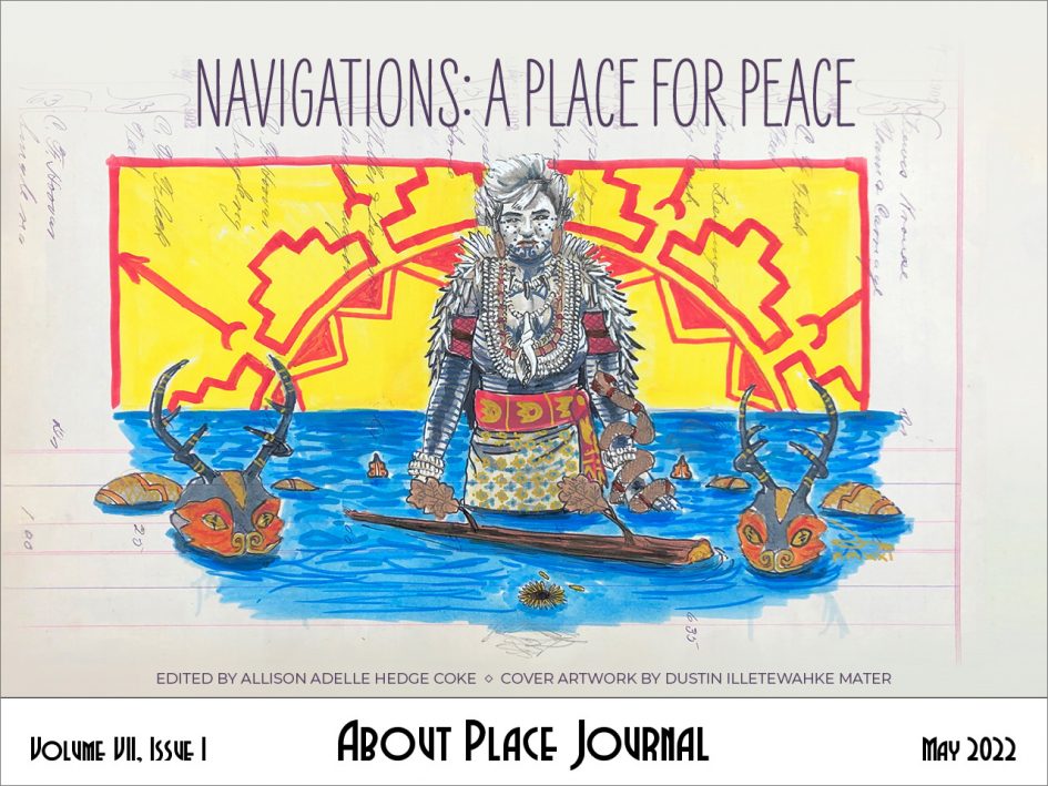 About Place Journal, Navigations: A Place for Peace cover featuring artwork by Dustin Illetewahke Mater